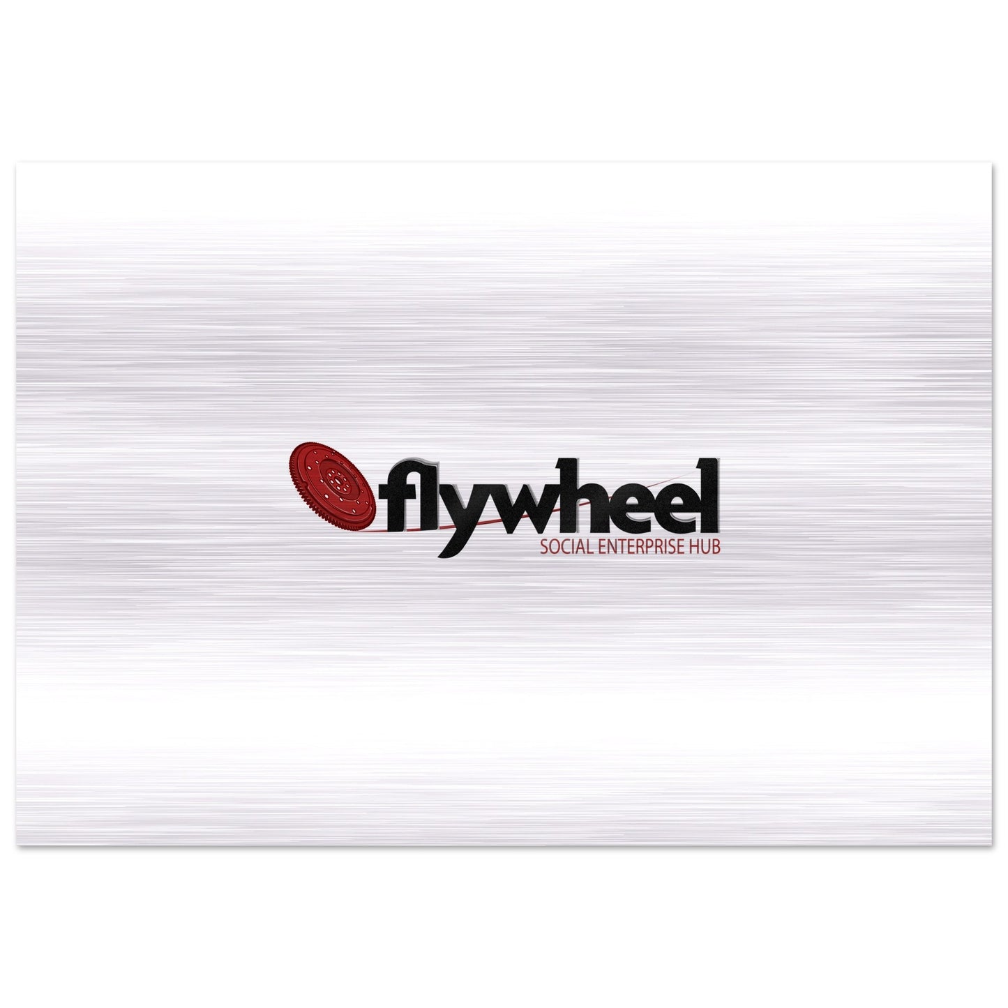 Flywheel Social Enterprise Hub - Brushed Aluminum Print