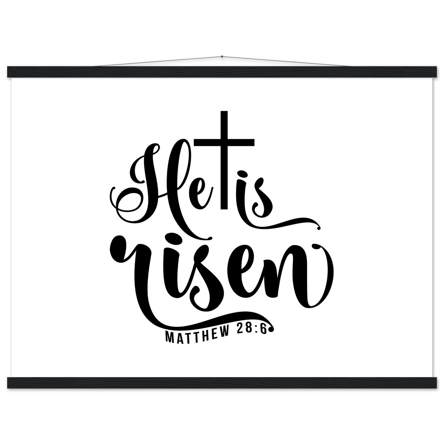 He is Risen (Matthew 20:6) - Premium Matte Paper Poster with Hanger