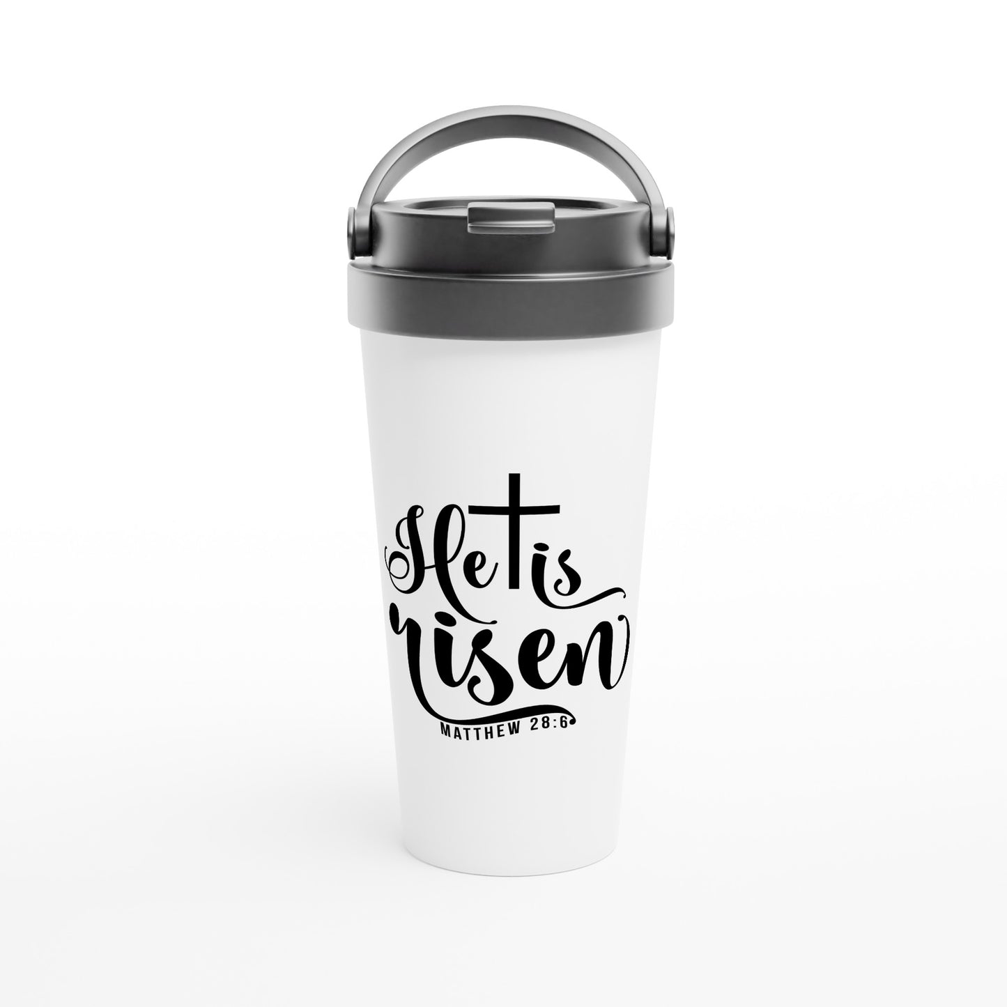 He is Risen (Matthew 20:6) - White 15oz Stainless Steel Travel Mug