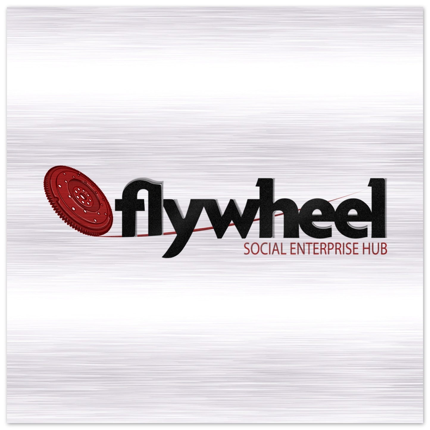 Flywheel Social Enterprise Hub - Brushed Aluminum Print