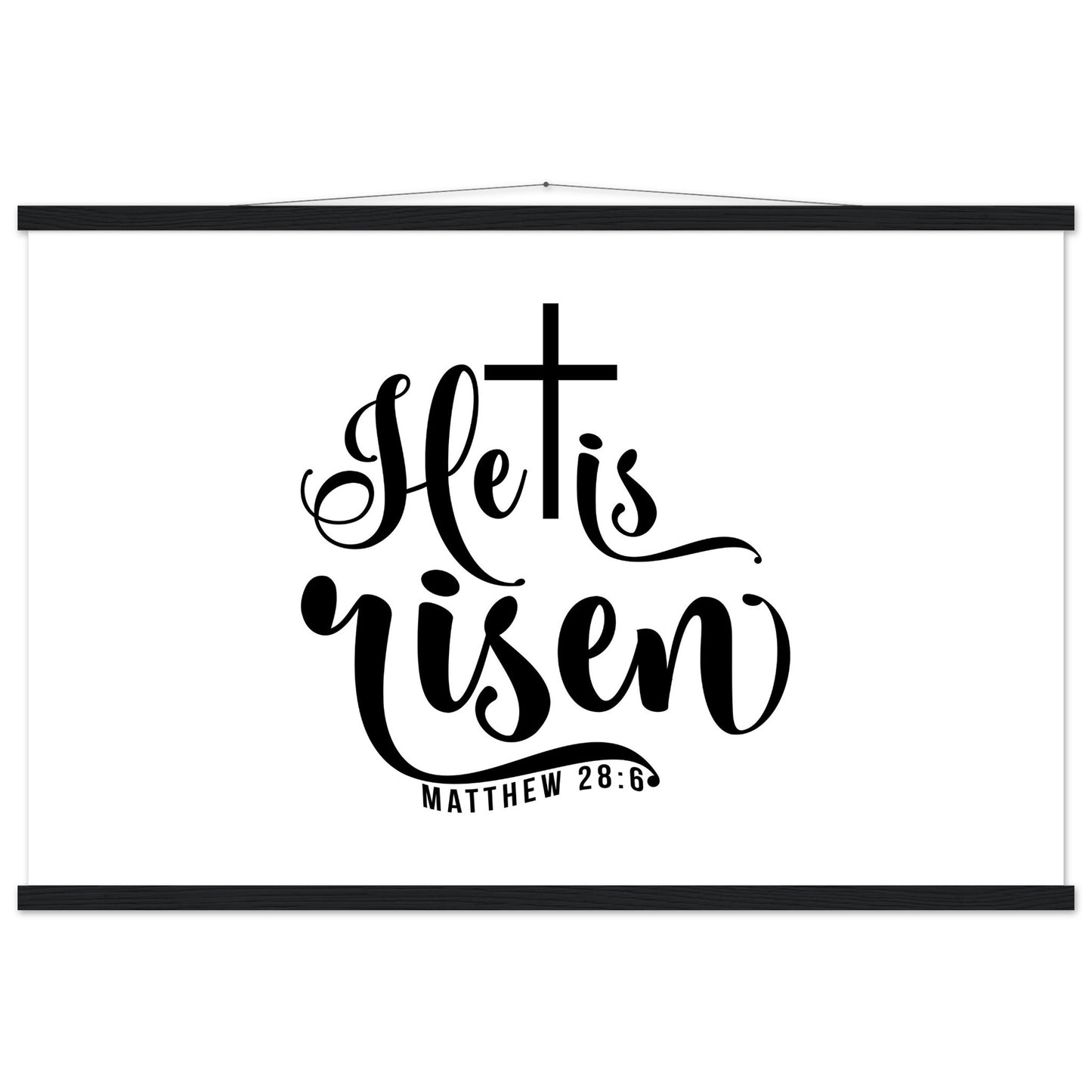 He is Risen (Matthew 20:6) - Premium Matte Paper Poster with Hanger