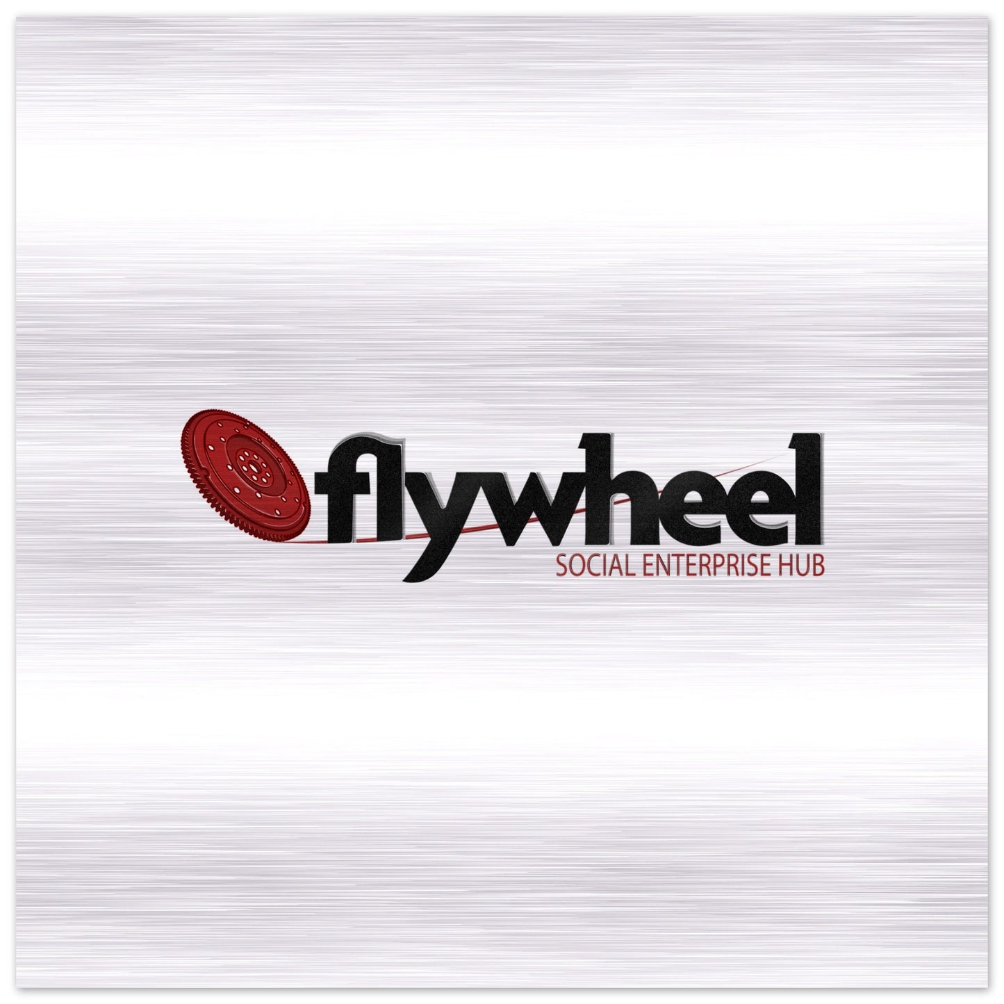 Flywheel Social Enterprise Hub - Brushed Aluminum Print