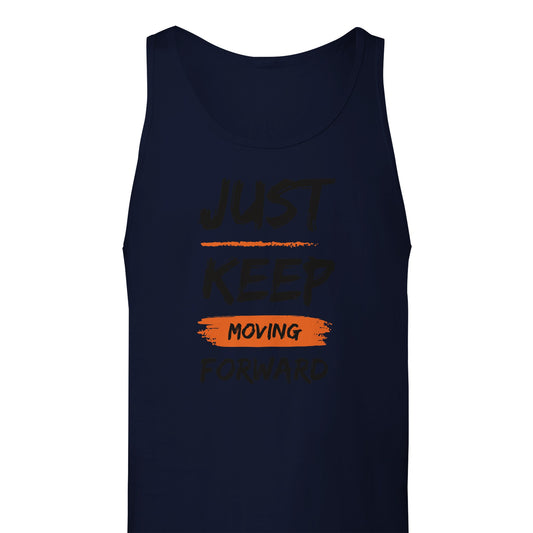 Just Keep Moving Forward - Premium Unisex Tank Top