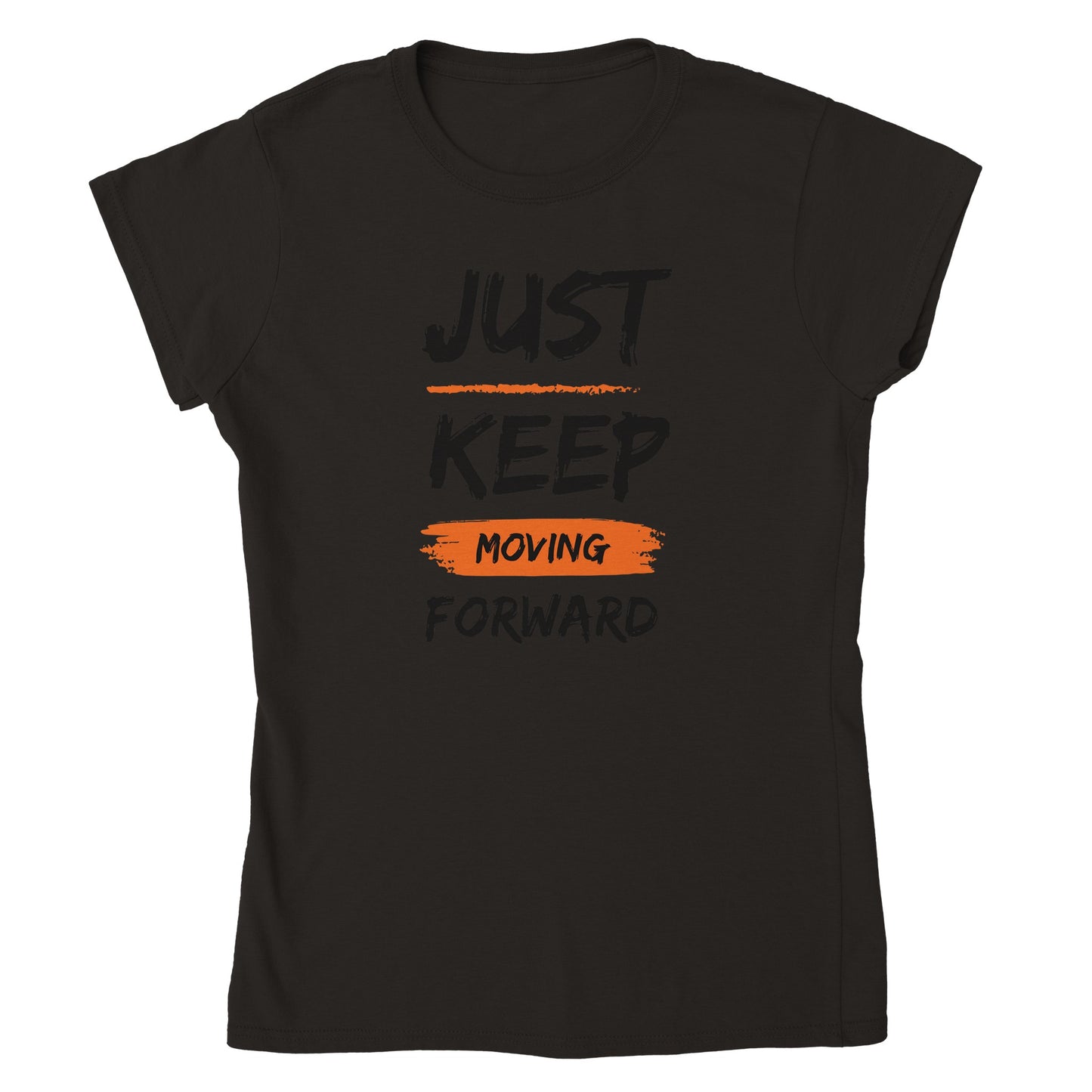 Just Keep Moving Forward - Classic Womens Crewneck T-shirt