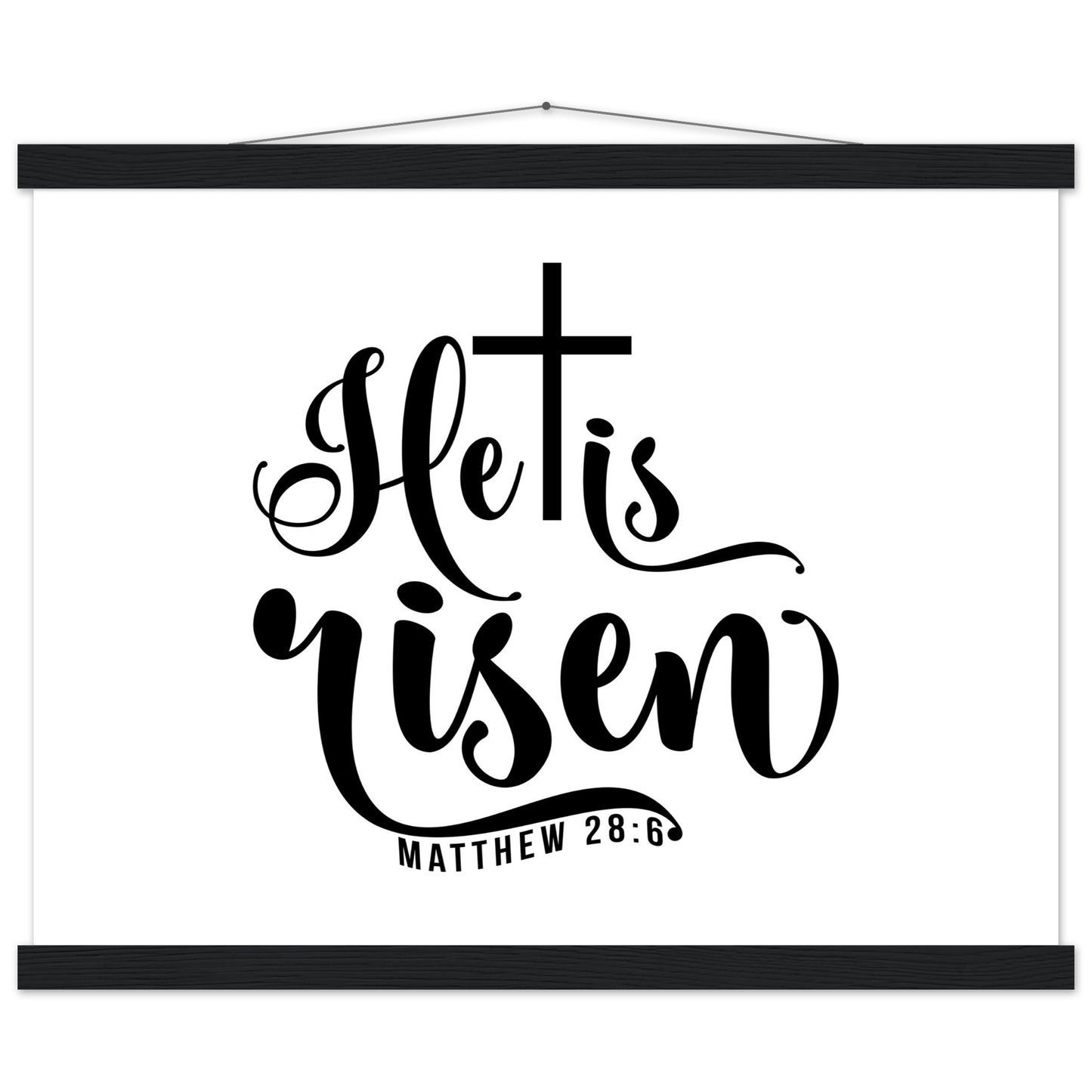 He is Risen (Matthew 20:6) - Premium Matte Paper Poster with Hanger