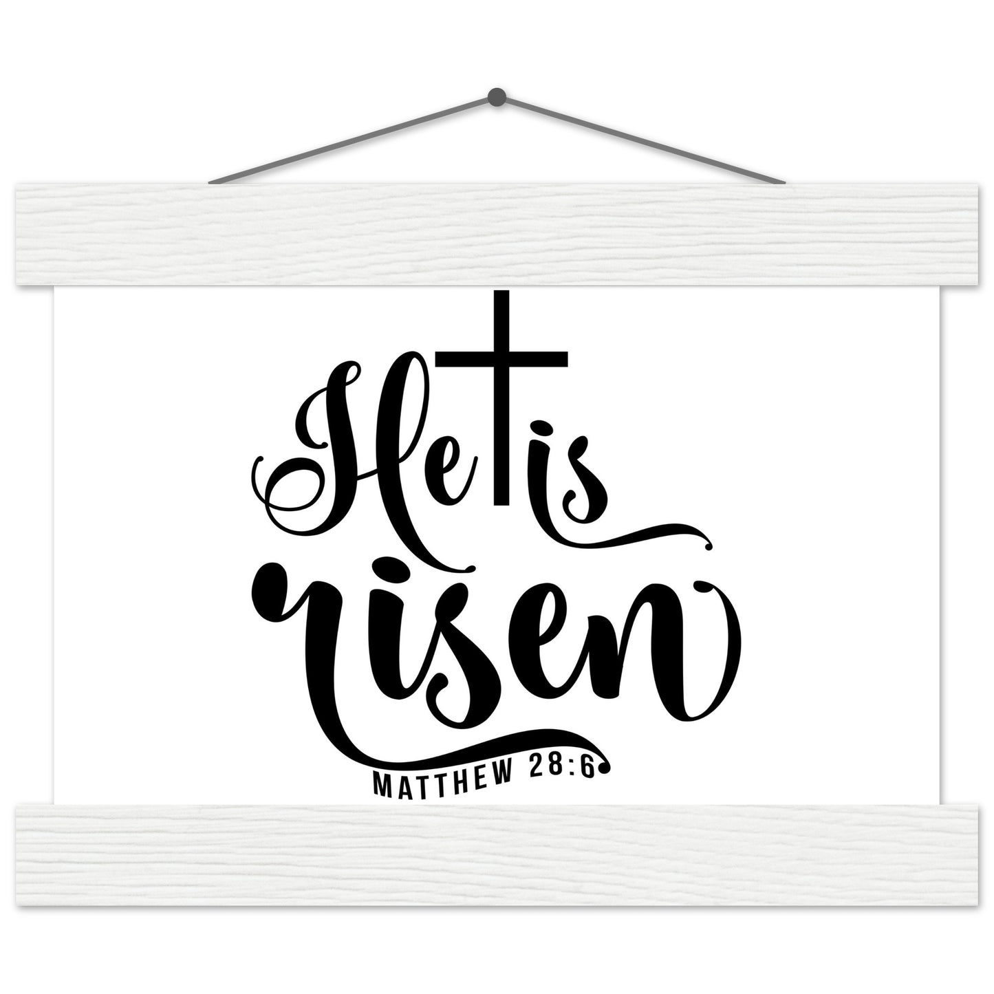 He is Risen (Matthew 20:6) - Premium Matte Paper Poster with Hanger