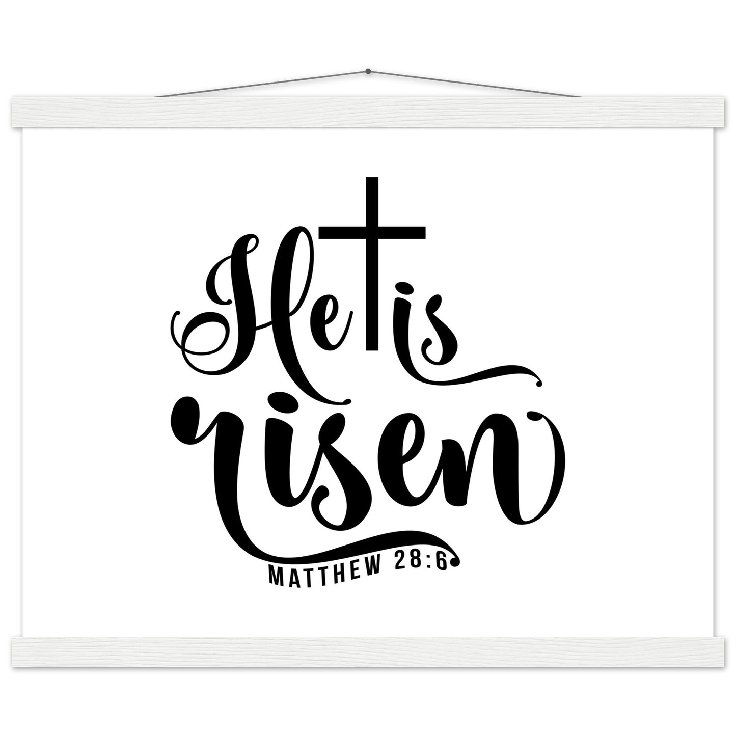 He is Risen (Matthew 20:6) - Premium Matte Paper Poster with Hanger