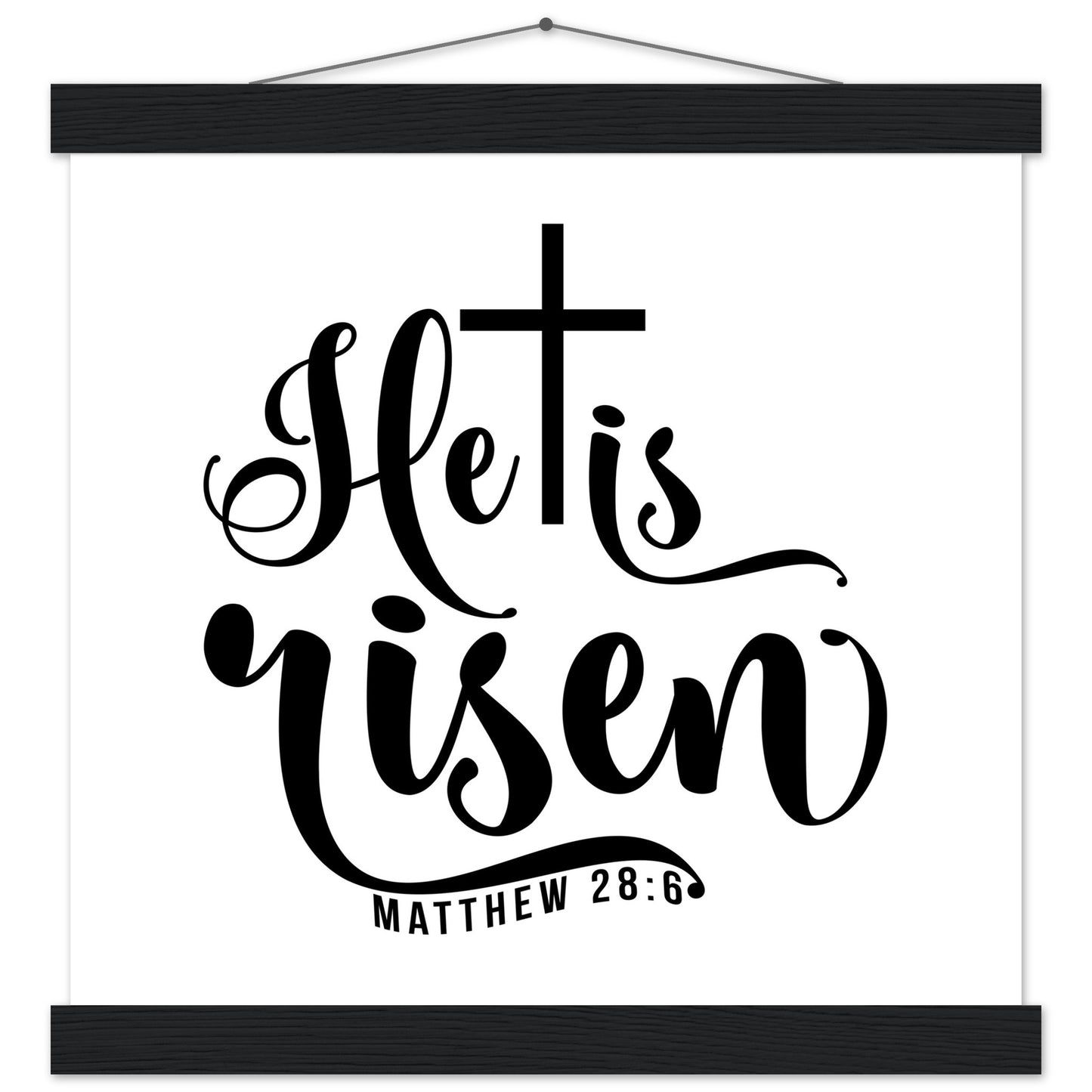 He is Risen (Matthew 20:6) - Premium Matte Paper Poster with Hanger