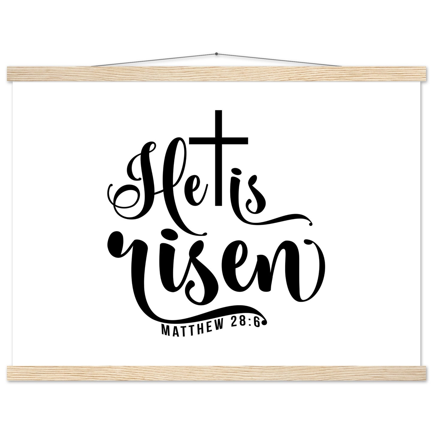 He is Risen (Matthew 20:6) - Premium Matte Paper Poster with Hanger