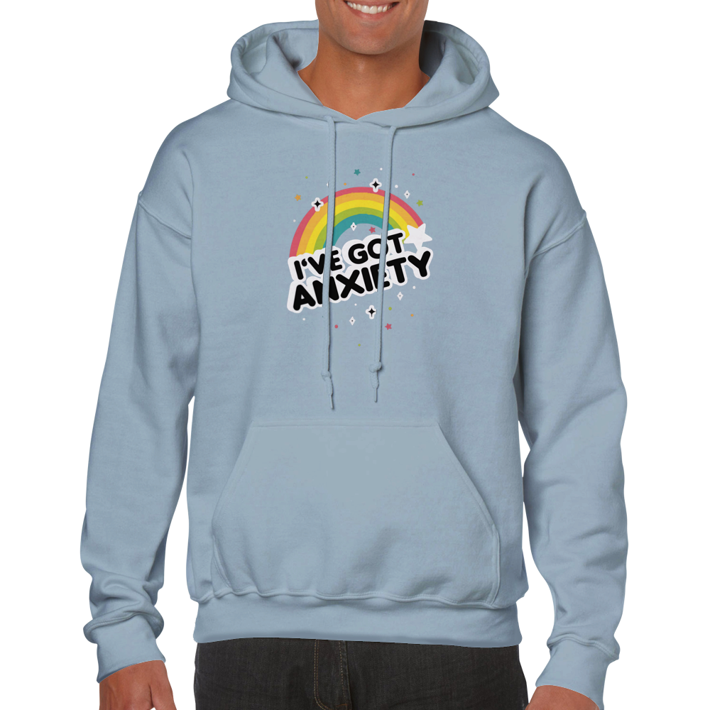 I've Got Anxiety -- Classic Unisex Pullover Hoodie