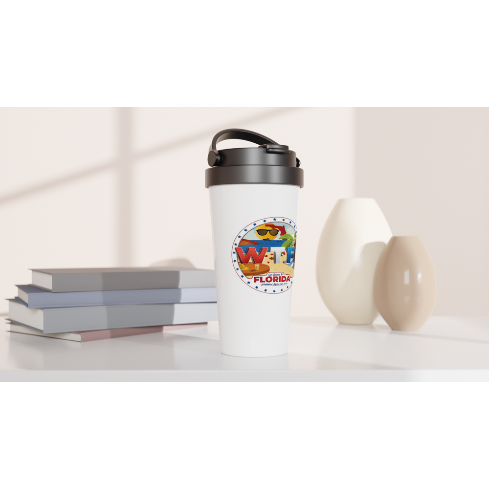 WTF! Welcome to Florida -- White 15oz Stainless Steel Travel Mug