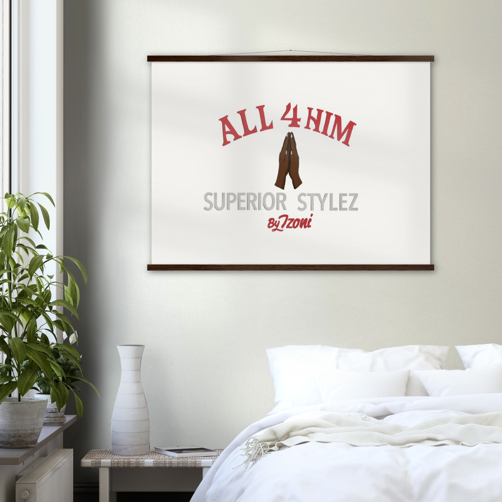 All 4 Him - Museum-Quality Matte Paper Poster & Hanger