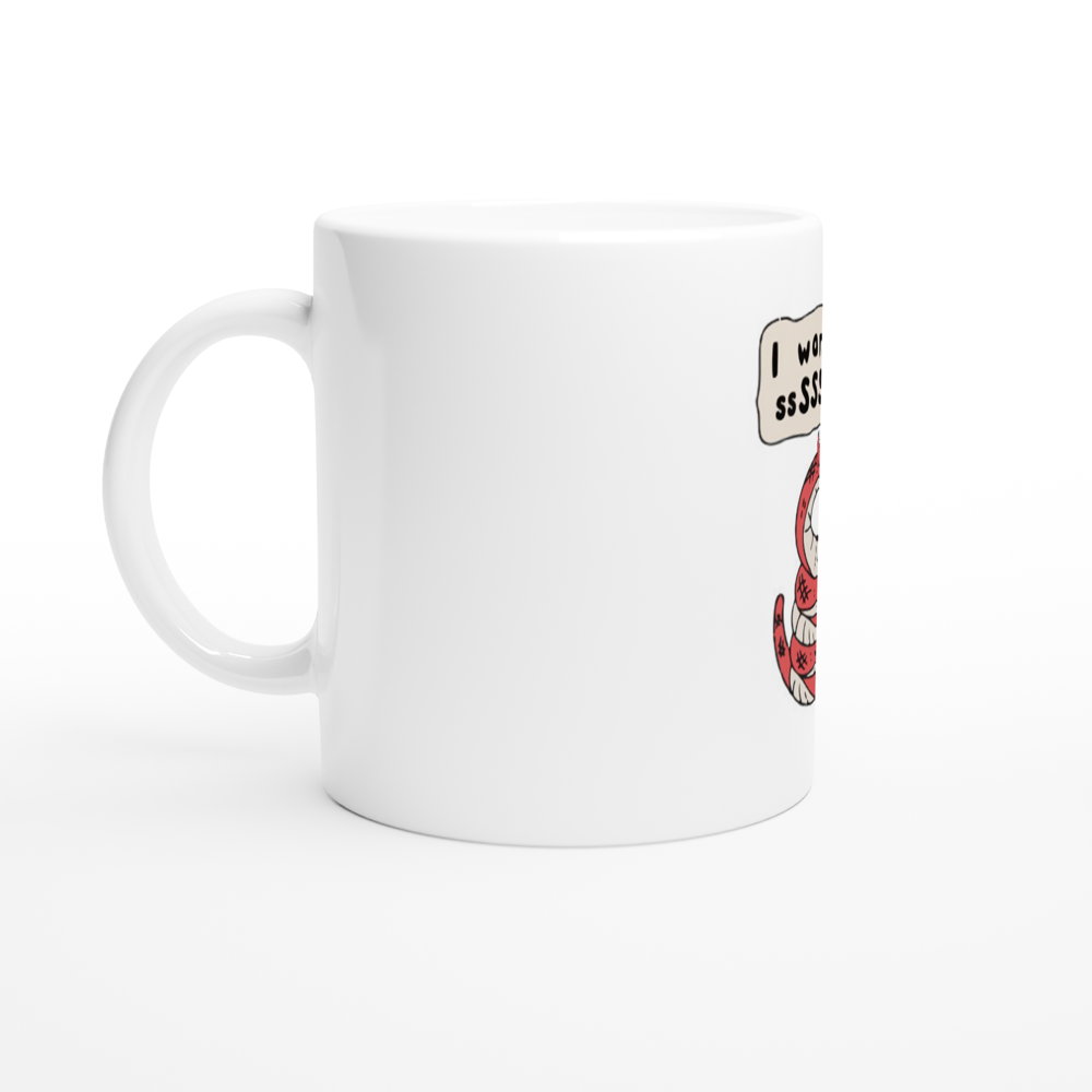 I Want to ssSSSsSin -- White 11oz Ceramic Mug