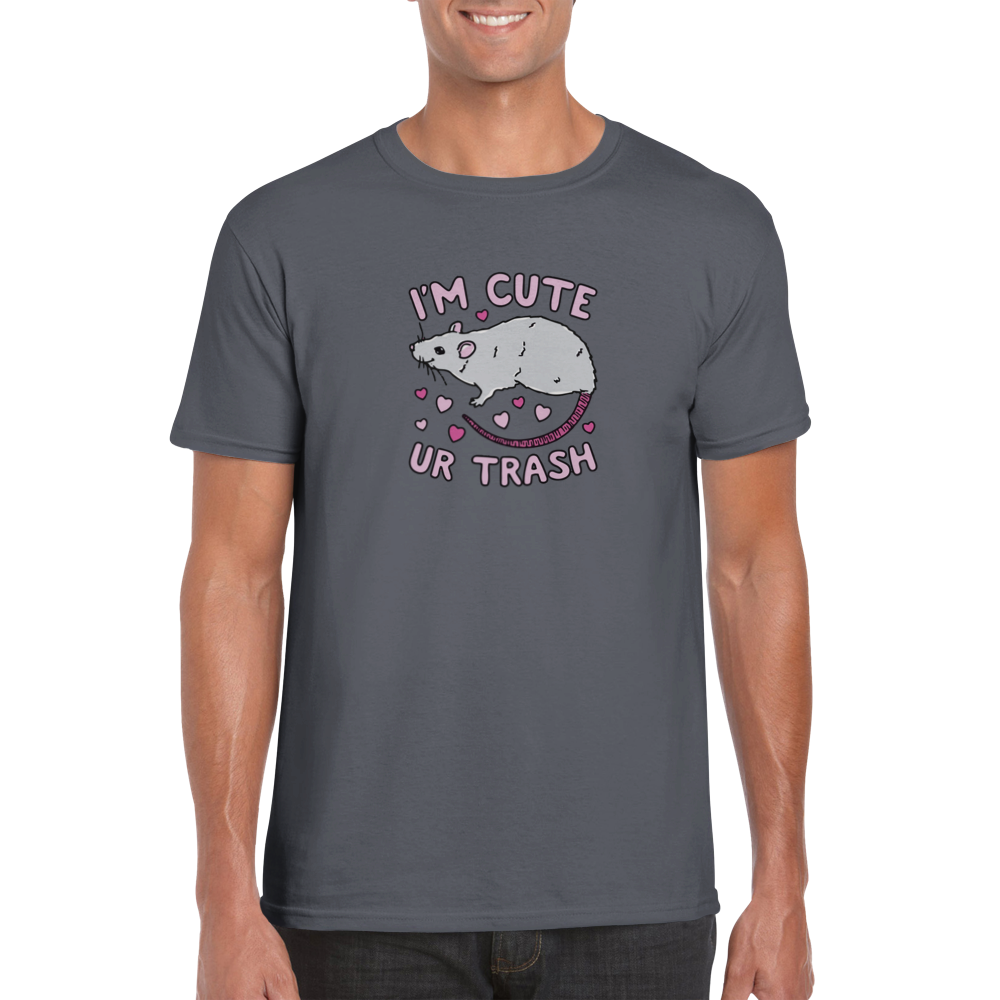 I'm Cute, Ur Trash -- Classic Unisex Crewneck T-shirt