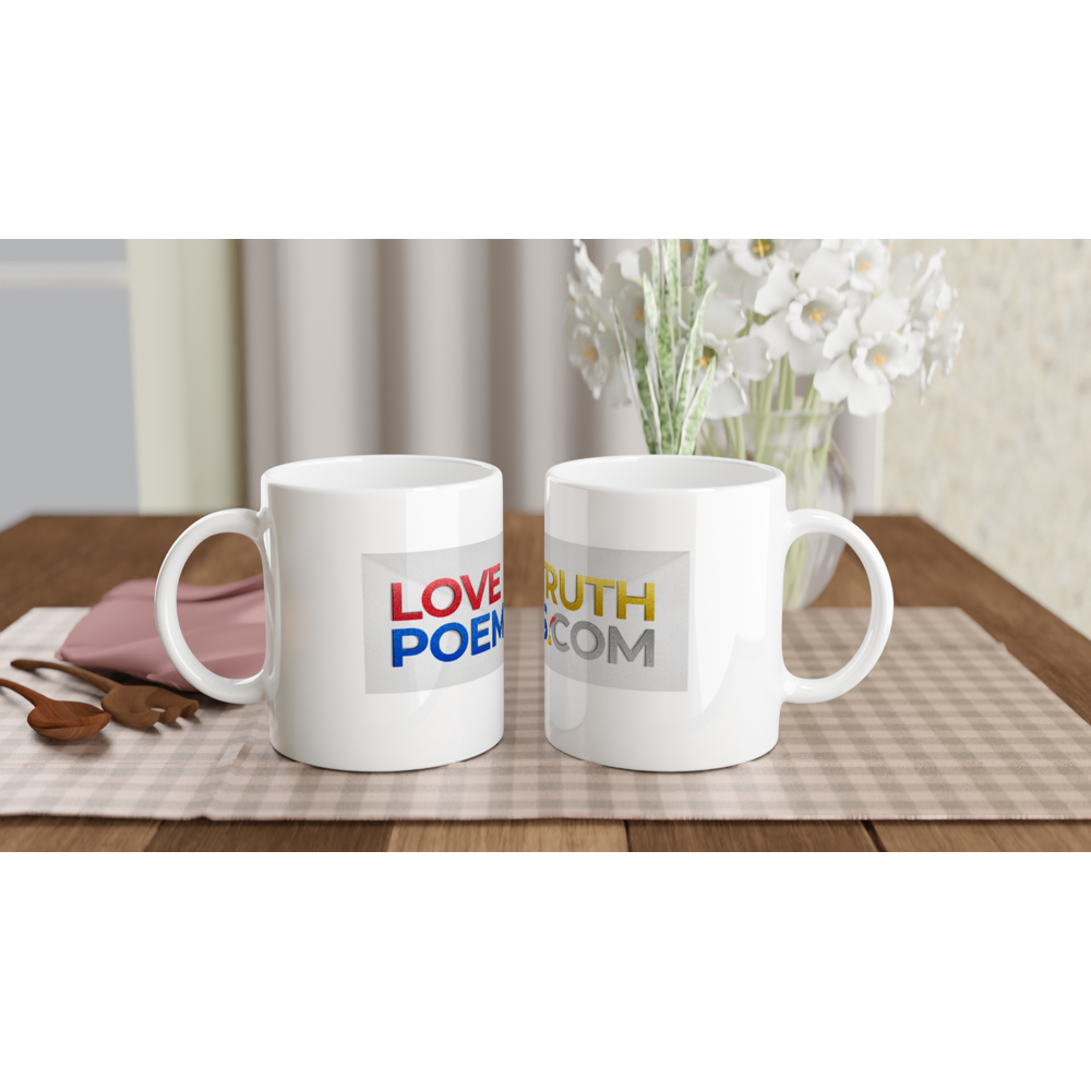 Love Truth Poems - White 11oz Ceramic Mug