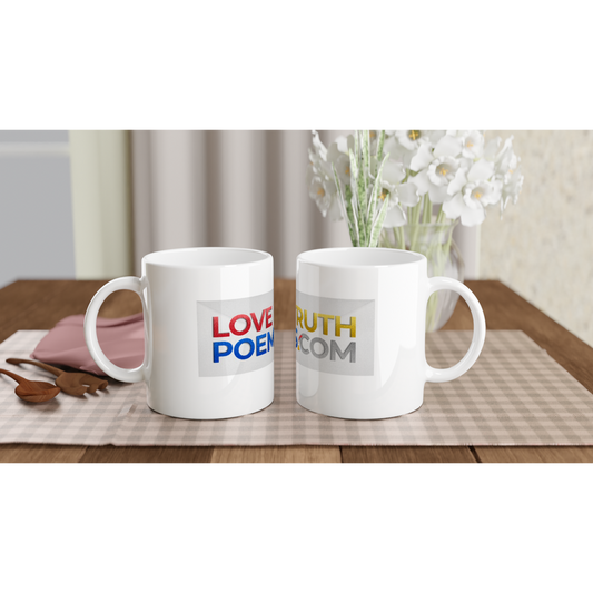 Love Truth Poems - White 11oz Ceramic Mug