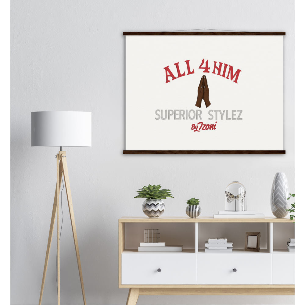 All 4 Him - Museum-Quality Matte Paper Poster & Hanger