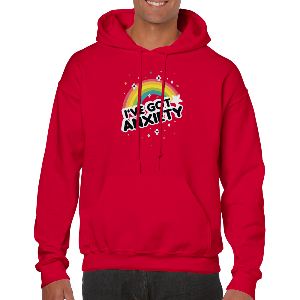 I've Got Anxiety -- Classic Unisex Pullover Hoodie